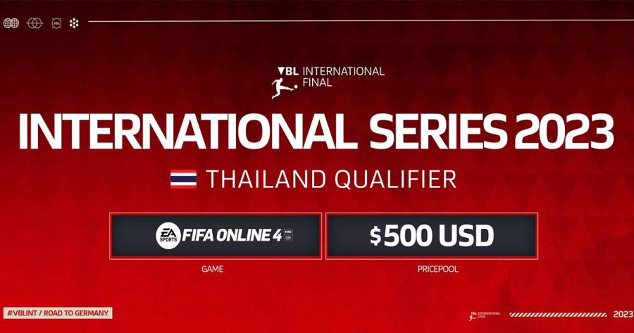 FIFA Online 4 เปิดศึกค้นหาตัวแทนประเทศไทย  บินลัดฟ้าลุยศึกบุนเดสลีกา “VBL International Series 2023” ที่ประเทศเยอรมัน