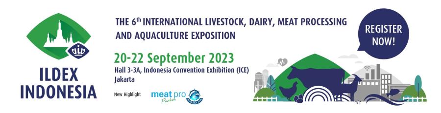 ตลาดปศุสัตว์ อินโดนีเซียขาขึ้น วีเอ็นยูฯ พร้อมนำเสนอเวทีเจรจาธุรกิจสำหรับปศุสัตว์และสัตว์น้ำ เต็มรูปแบบที่งาน อิลเด็กซ์ อินโดนีเซีย 2023 | 20-22 กันยายน 2566