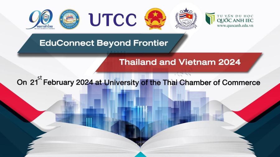 หอการค้าไทย ม.หอการค้าไทย จับมือสถานทูตเวียดนาม จัดการประชุม EduConnect beyond Frontier - Thailand and Vietnam 2024 สร้างเส้นทางใหม่ในการเชื่อมโยงการศึกษา การค้า และการลงทุน
