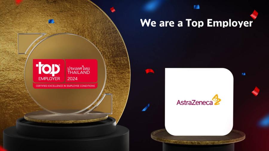 แอสตร้าเซนเนก้า คว้ารางวัล Top Employer Award 2024 ต่อเนื่องเป็นปีที่ 4 ตอกย้ำการเป็นผู้นำด้านองค์กรและบุคลากร อย่างไม่หยุดยั้ง  