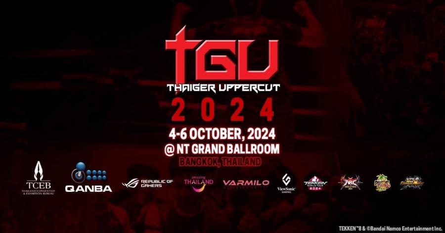 เตรียมพบกับ TGU 2024 (Thaiger Uppercut) งานแข่งเกมต่อสู้ที่ยิ่งใหญ่ที่สุดในภูมิภาคเอเชียตะวันออกเฉียงใต้ วันที่ 4-6 ตุลาคมนี้ ชิงรางวัลเงินสดมูลค่ากว่า 500000 บาท
