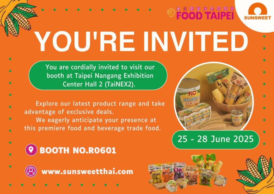 SUN ร่วมงาน FOOD TAIPEI MEGA SHOWS 2025 โชว์สินค้าเกษตรแปรรูปอาหารพร้อมรับประทาน ตอกย้ำศักยภาพแบรนด์ไทยในเวทีนานาชาติ